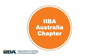 IIBA
Australia
Chapter
 
