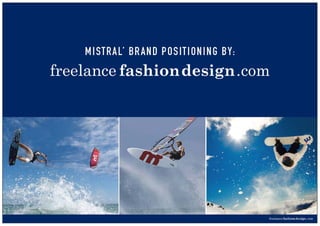 Mistral sportswear - Brand positioning
