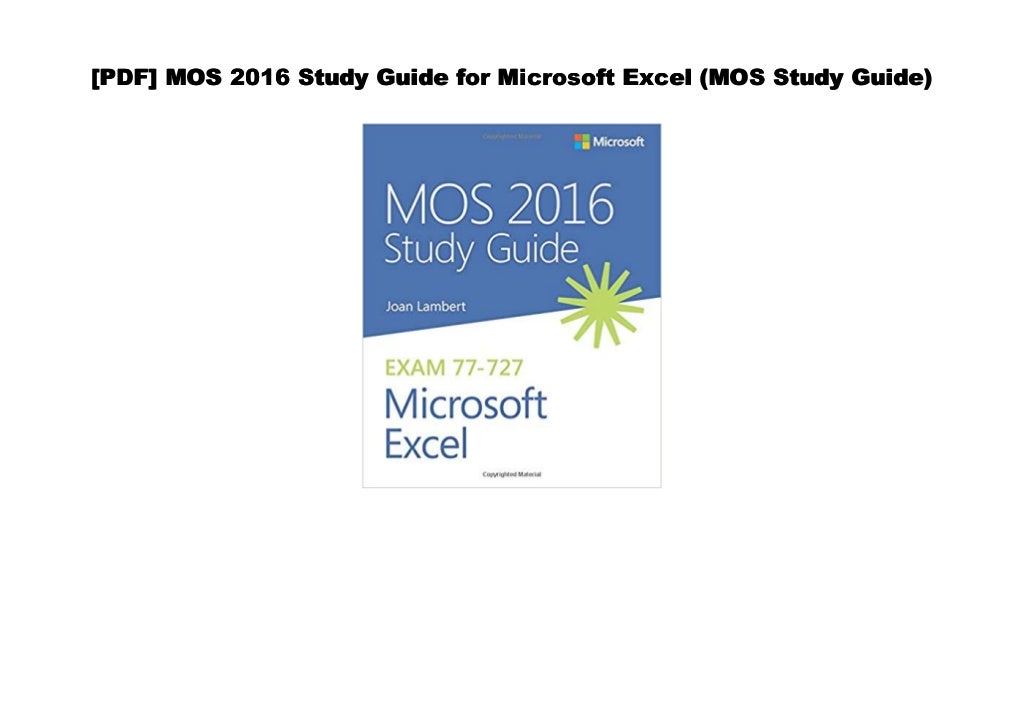 Read MOS 2016 Study Guide For Microsoft Excel MOS Study Guide read-mos-2016-study-guide-for-microsoft-excel-mos-study-guide
