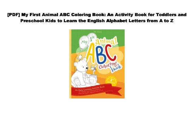 Download Read My First Animal Abc Coloring Book An Activity Book For Toddle