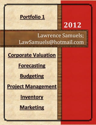 2012
      Lawrence Samuels;
LawSamuels@hotmail.com
 