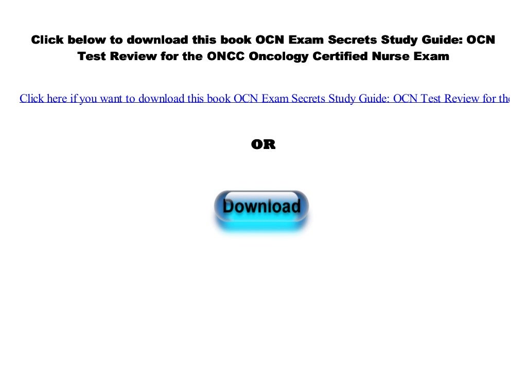 [PDF] OCN Exam Secrets Study Guide OCN Test Review for the ONCC Oncology Certified Nurse Exam