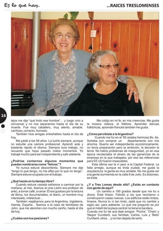 ...RAICES TRESLOMENSESEs lo que hay...
16
 