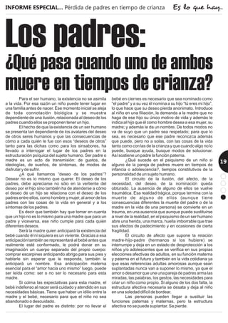 INFORME ESPECIAL... Pérdida de padres en tiempo de crianza Es lo que hay...
19
Los padres:
¿Qué pasa cuando uno de ambos
muere en tiempos de crianza?
 