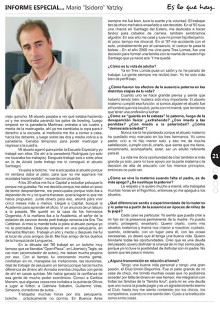 Es lo que hay...
21
INFORME ESPECIAL... Mario “Isidoro” Yatzky
 