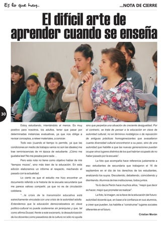 ...NOTA DE CIERREEs lo que hay...
30
El difícil arte de
aprender cuando se enseña
 