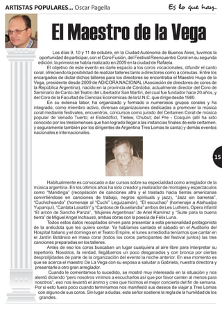 15
El Maestro de la Vega
ARTISTAS POPULARES... Oscar Pagella Es lo que hay...
 