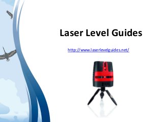 Laser Level Guides
http://www.laserlevelguides.net/
 