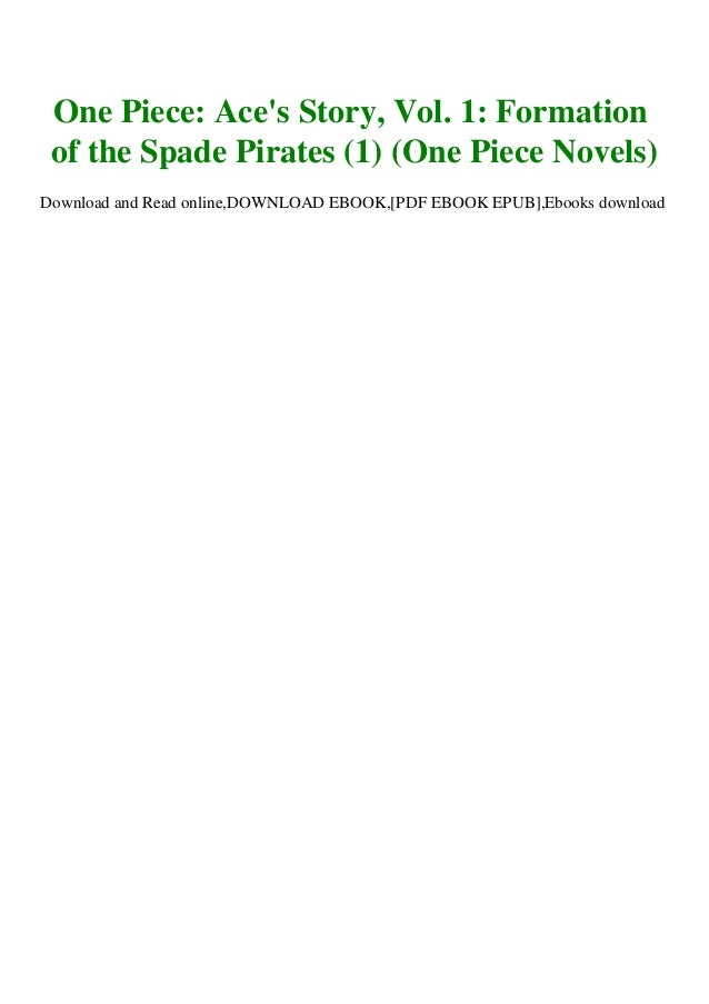 Pdf One Piece Ace S Story Vol 1 Formation Of The Spade Pirates 1 Pdf One Piece Ace S Story Vol 1 Formation Of The Spade Pirates 1