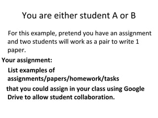 Paired Assignment Collaborating with Google Drive | PPT