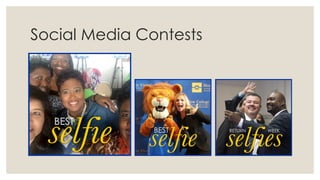 Social Media Contests
 