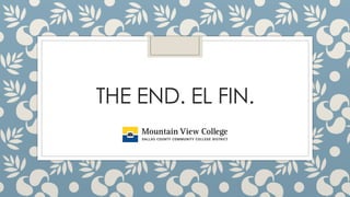 THE END. EL FIN.
 