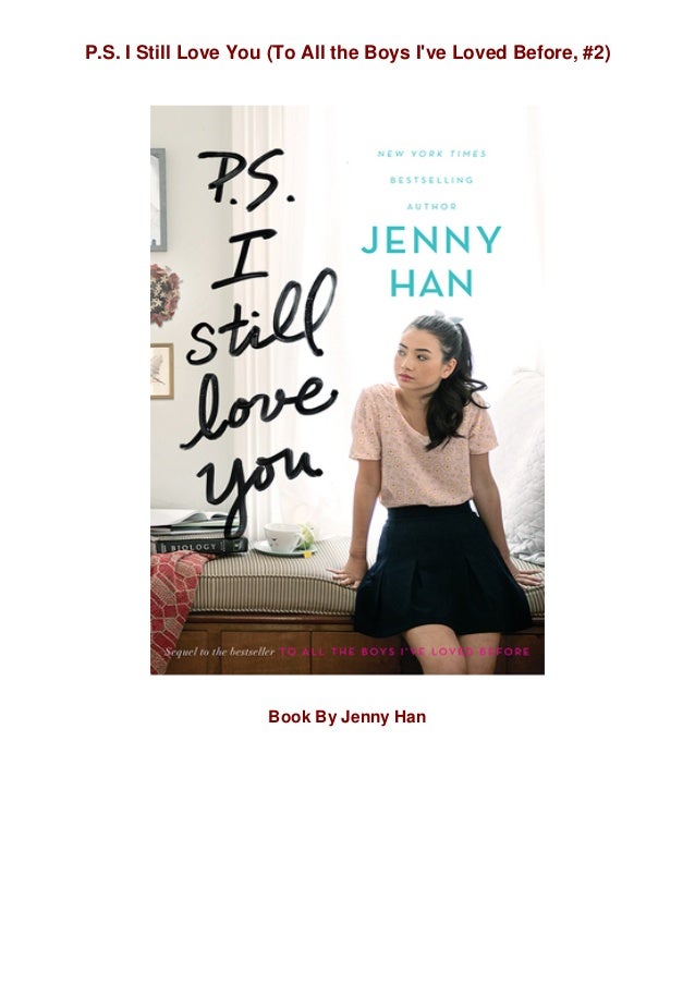 Pdfp S I Still Love You To All The Boys I Ve Loved Before 2 Byjen