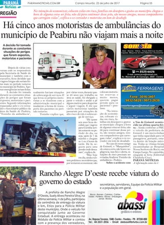 PARANANOTICIAS.COM.BR Campo Mourão, 22 de julho de 2017 Página 05PARANÁ
Notícias
Depois de várias con-
versas com os respo...