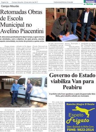 Página 06 Campo Mourão, 22 de julho de 2017 PARANANOTICIAS.COM.BR PARANÁ
Notícias
Foram retoma-
das na manhã desta ter-
ça...