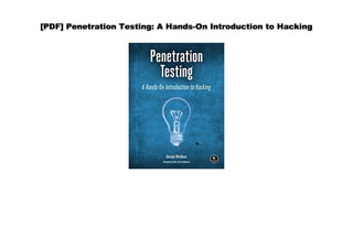 [PDF] Penetration Testing: A Hands-On Introduction to Hacking
 