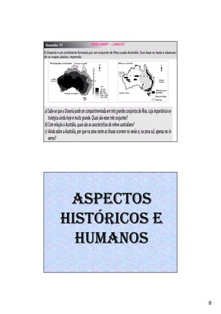 8
UNICAMP – JAN/07
ASPECTOSASPECTOSASPECTOSASPECTOS
HISTHISTHISTHISTÓÓÓÓRICOS ERICOS ERICOS ERICOS E
HUMANOSHUMANOSHUMANOSHUMANOS
 
