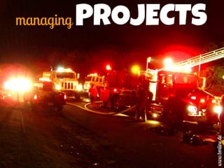managing PROJECTS
www.bmline.de
 