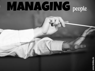 MANAGING people
www.bmline.de
 