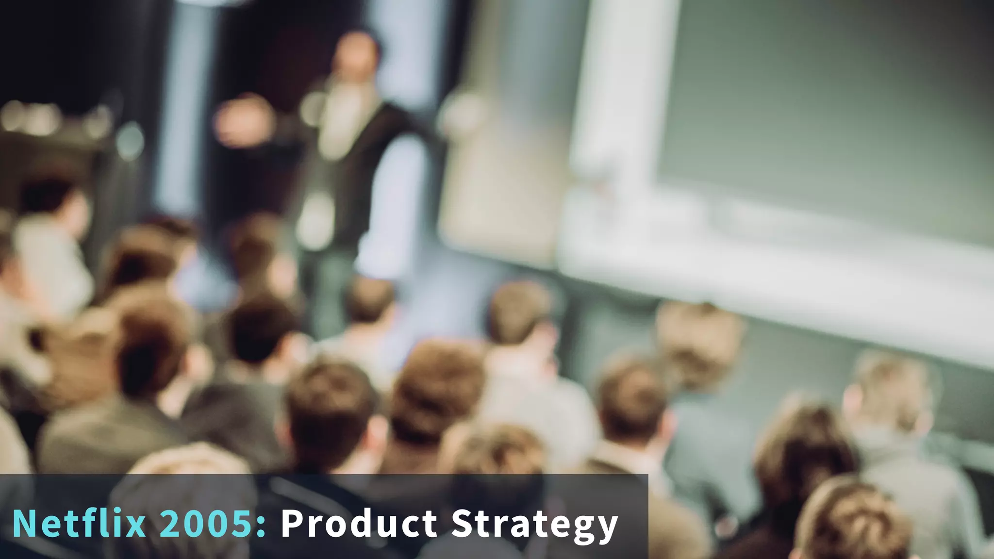 Appendix
Netflix 2005: Product Strategy
 