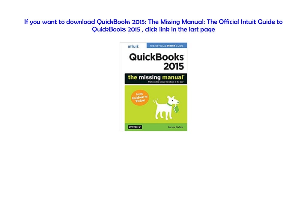 [#PDF~] QuickBooks 2015: The Missing Manual: The Official Intuit Guid…