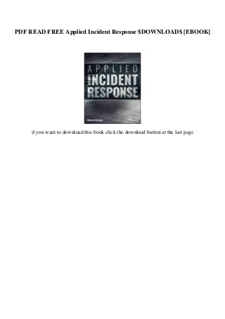PDF READ FREE Applied Incident Response $DOWNLOAD$ [EBOOK]
if you want to download this book click the download button at the last page
 