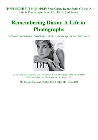 [PDF|BOOK|E-PUB|Mobi] (PDF) Read Online Remembering Diana: A
Life in Photographs Book PDF EPUB [full book]
Remembering Diana: A Life in
Photographs
^#DOWNLOAD@PDF^#, DOWNLOAD FREE, ), EBOOK #pdf, [READ PDF] Kindle
Author : National Geographic Society Publisher : National Geographic ISBN : 1426218532
Publication Date : 2017-8-1 Language : eng Pages : 199
ZIP, Ebooks download, [Pdf]$$, READ [EBOOK], eBook PDF
 