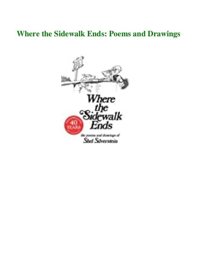 Pdf Read Online Where The Sidewalk Ends Poems And Drawings F R E E
