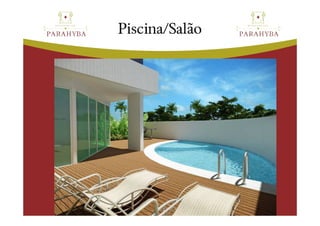 Piscina/Salão
 