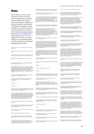 Free Culture / Culture Libre // Lawrence Lessig

                                                                                 19 Il était également un fan du domaine public. Voir Chris Sprigman, "The       45 Entrevue par téléphone avec with David Winer, 16 avril 2003.

Notes                                                                            Mouse that Ate the Public Domain," Findlaw, 5 March 2002, at link #5.

                                                                                                                                                                 46 John Schwartz, "Loss of the Shuttle : The Internet; A Wealth of
                                                                                 20 Leonard Maltin, Of Mice and Magic : A History of American Animated           Information Online," New York Times, 2 February 2003, A28; Staci D.
                                                                                 Cartoons (New York : Penguin Books, 1987), 34-35.                               Kramer, "Shuttle Disaster Coverage Mixed, but Strong Overall," Online
Tout au long de ce texte, il y a des                                                                                                                             Journalism Review, 2 February 2003, disponible au lien #10.

références à des liens sur le Web.                                               21 Je suis reconnaissant envers David Gerstein et son histoire attentive,
                                                                                 décrite au lien #4. D'après Dave Smith des Disney Archives, Disney payait       47 Voir Michael Falcone, "Does an Editor's Pencil Ruin a Web Log ?" New
Comme toute personne ayant essayé                                                des royalties pour utiliser la musique de cinq chansons dans Steamboat
                                                                                 Willie : "Steamboat Bill,"The Simpleton" (Delille), "Mischief
                                                                                                                                                                 York Times, 29 September 2003, C4. ("Toutes les organisations
                                                                                                                                                                 d'information n'ont pas été aussi tolérantes envers les employés qui
                                                                                 Makers" (Carbonara), "Joyful Hurry No. 1" (Baron) et "Gawky                     blogguent. Kevin Sites, un correspondant de CNN en Irak qui avait
d’utiliser le Web le sait, ces liens                                             Rube" (Lakay). Une sixième chanson, "The Turkey in the Straw", était déjà       commencé un blog sur son reportage sur la guerre le 9 mars, arrêta de
                                                                                 dans le domaine public. Lettre de David Smith à Harry Surden, 10 juillet        poster 12 jours plus tard à la demande de son chef. L'année dernière Steve
peuvent être hautement instables. J’ai                                           2003.                                                                           Olaf - fils, un reporter de Houston Chronicle, a été renvoyé pour avoir
                                                                                                                                                                 gardé un blog personnel, publié sous un pseudonyme, qui traitait de
                                                                                                                                                                 certains sujets et personnes qu'il couvrait.")
essayé de remédier à cette instabilité                                           22 Il était également un fan du domaine public. Voir Chris Sprigman, "The
en redirigeant les lecteurs à la source                                          Mouse that Ate the Public Domain," Findlaw, 5 March 2002, at link #5.
                                                                                                                                                                 48 Voir, par exemple, Edward Felten et Andrew Appel, "Technological
                                                                                                                                                                 Access Control Interferes with Noninfringing Scholarship,"
originelle via le site Web associé à ce                                          23 Jusqu'à 1976, la loi du copyright copyright accordait à un auteur la
                                                                                                                                                                 Communications of the Association for Computer Machinery 43 (2000) : 9.
                                                                                 possibilité de deux durées : une durée initiale et une durée de
livre. Pour chaque lien, vous pouvez                                             renouvellement. J'ai calculé la durée "moyenne" en déterminant la
                                                                                 moyenne pondérée du total des enregistrements pour chaque année, et la          49 Tim Goral, "Recording Industry Goes After Campus P-2-P Networks :
aller sur http ://free-culture.cc/notes/ et                                      proportion de renouvellement. Ainsi, si 100 copyrights sont enregistrés à
                                                                                 l'année 1, et que seuls 15 sont renouvelés, et que la durée du
                                                                                                                                                                 Suit Alleges $97.8 Billion in Damages," Professional Media Group LCC 6
                                                                                                                                                                 (2003) : 5, available at 2003 WL 55179443.
                                                                                 renouvellement est de 28 ans, alors la durée moyenne es de 32,2 ans. Pour
localiser la source en cliquant sur le                                           les données de renouvellement et d'autres données pertinentes, voir le site
                                                                                 web associé à ce livre, disponible au lien #6.
nombre après le signe #. Si le lien                                                                                                                              50 Occupational Employment Survey, U.S. Dept. of Labor (2001)
                                                                                                                                                                 (27-2042-Musicians and Singers). Voir aussi National Endowment for the
                                                                                                                                                                 Arts, More Than One in a Blue Moon (2000).
originel est resté vivant, vous y serez                                          24 Pour une histoire excellente, voir Scott McCloud, Reinventing Comics
                                                                                 (New York : Perennial, 2000)
redirigé. Si le lien originel a disparu,                                                                                                                         51 Douglas Lichtman fait un argument apparenté dans "KaZaA and
                                                                                                                                                                 Punishment," Wall Street Journal, 10 septembre 2003, A24.
vous serez redirigé vers une référence                                           25 Voir Salil K. Mehra, "Copyright and Comics in Japan : Does Law
                                                                                 Explain Why All the Comics My Kid Watches Are Japanese Imports ?"
appropriée pour le contenu.                                                      Rutgers Law Review 55 (2002) : 155, 182. "Il pourrait y avoir une
                                                                                 rationalité économique collective qui ferait que les principaux artistes de     52 Je suis reconnaissant envers Peter DiMauro pour m'avoir indiqué cette
                                                                                 manga et d'anime renoncent à des actions légales pour violation. Une            histoire extraordinaire. Voir également Siva Vaidhyanathan, Copyrights and
                                                                                 hypothèse est que tous les artistes de manga sont peut-être en meilleure        Copywrongs, 87-93, qui détaille les "aventures" d'Edison avec les
                                                                                 posture collectivement s'ils mettent de côté leur intérêt personnel et          copyrights et les brevets.
                                                                                 décident de ne pas pousser leurs droits légaux. C'est essentiellement un
1 David Pogue, "Don’t Just Chat, Do Something," New York Times, 30               dilemme de prisonnier résolu."
January 2000.
                                                                                                                                                                 53 J. A. Aberdeen, Hollywood Renegades : The Society of Independent
                                                                                                                                                                 Motion Picture Producers (Cobblestone Entertainment, 2000) et textes
                                                                                 26 Le terme propriété intellectuelle est d'origine relativement récente. Voir   complétés postés à "The Edison Movie Monopoly : The Motion Picture
2 Richard M. Stallman, Free Software, Free Societies 57 (Joshua Gay, ed.         Siva Vaidhyanathan, Copyrights and Copywrongs, 11 (New York : New               Patents Company vs. the Independent Outlaws," disponible au lien #11.
2002).                                                                           York University Press, 2001). Voir aussi Lawrence Lessig, The Future of         Pour une discussion sur la motivation économique derrière ces limites et
                                                                                 Ideas (New York : Random House, 2001), 293 n. 26. Le terme décrit               les limites imposées par Victor sur les phonographes, voir Randal C.
                                                                                 précisément un ensemble de droits de "propriété" - copyrights, brevets,         Picker, "From Edison to the Broadcast Flag : Mechanisms of Consent and
                                                                                 marques réposées et secrets de fabrication - mais la nature de ces droits est   Refusal and the Prop- ertization of Copyright" (September 2002),
3 NdT. Federal Communications Commission : organisme gouvernemental              très différente.                                                                University of Chicago Law School, James M. Olin Program in Law and
qui fixe les règles en matière de radio, télévision, câble, satellite, etc...                                                                                    Economics, Working Paper No. 159.

                                                                                 27 Reese V. Jenkins, Images and Enterprise (Baltimore : Johns Hopkins
4 William Safire, "The Great Media Gulp," New York Times, 22 May                 University Press, 1975), 112.                                                   54 Marc Wanamaker, "The First Studios," The Silents Majority, archivé au
2003.                                                                                                                                                            lien #12.

                                                                                 28 Brian Coe, The Birth of Photography (New York : Taplinger Publishing,
                                                                                 1977), 53.                                                                      55 To Amend and Consolidate the Acts Respecting Copyright : Hearings on
5 St. George Tucker, Blackstone’s Commentaries 3 (South Hackensack,                                                                                              S. 6330 and H.R. 19853 Before the ( Joint) Committees on Patents, 59th
N.J. : Rothman Reprints, 1969), 18.                                                                                                                              Cong. 59, 1st sess. (1906) (statement of Senator Alfred B. Kittredge, of
                                                                                                                                                                 South Dakota, chairman), reprinted in Legislative History of the 1909
                                                                                 29 Jenkins, 177.                                                                Copyright Act, E. Fulton Brylawski and Abe Goldman, eds. (South Hack-
6 United States v. Causby, (lien) U.S. 328 (1946) : 256, 261]. Le tribunal                                                                                       ensack, N.J. : Rothman Reprints, 1976).
considéra qu’il pouvait y avoir une « saisie » si l’usage de ce terrain par le
gouvernement détruisait la valeur du terrain des Causby. Cet exemple m’a         30 Basé sur un graphique dans Jenkins, p. 178.
été suggéré par la merveilleuse œuvre de Keith Aoki, « (Intellectual)                                                                                            56 To Amend and Consolidate the Acts Respecting Copyright, 223
Property and Sovereignty : Notes Toward a Cultural Geography of
Authorship," Stanford Law Review 48 (1996) : 1293, 1333. Voir également                                                                                          (statement of Nathan Burkan, attorney for the Music Publishers
Paul Goldstein, Real Property (Mineola, N.Y. : Foundation Press, 1984),          31 Coe, 58.                                                                     Association).
1112-13.

                                                                                 32 Pour des affaires illustratrices, voir, par exemple, Pavesich v. N.E. Life   57 To Amend and Consolidate the Acts Respecting Copyright, 226
7 Lawrence Lessing, Man of High Fidelity : Edwin Howard Armstrong                Ins. Co., 50 S.E. 68 (Ga. 1905); Foster-Milburn Co. v. Chinn, 123090 S.W.       (statement of Nathan Burkan, attorney for the Music Publishers
(Philadelphia : J. B. Lipincott Company, 1956), 209.                             364, 366 (Ky. 1909); Corliss v. Walker, 64 F. 280 (Mass. Dist. Ct. 1894).       Association).



8 Voir « Saints : The Heroes and Geniuses of the Electronic Era », First         33 Samuel D. Warren et Louis D. Brandeis, "The Right to Privacy,"               58 To Amend and Consolidate the Acts Respecting Copyright, 23
Electronic Church of America, à www.webstationone.com/fecha,                     Harvard Law Review 4 (1890) : 193.                                              (statement of John Philip Sousa, composer).
disponible au lien #1.

                                                                                 34 Voir Melville B. Nimmer, "The Right of Publicity," Law and                   59 To Amend and Consolidate the Acts Respecting Copyright, 283-84
9 Lessing, 226.                                                                  Contemporary Problems 19 (1954) : 203; William L. Prosser, "Privacy,"           (statement of Albert Walker, representative of the Auto-Music Perforating
                                                                                 California Law Review 48 (1960) 398-407; White v. Samsung Electronics           Company of New York).
                                                                                 America, Inc., 971 F. 2d 1395 (9th Cir. 1992), cert. denied, 508 U.S. 951
                                                                                 (1993).
10 Lessing, 256.
                                                                                                                                                                 60 To Amend and Consolidate the Acts Respecting Copyright, 376
                                                                                                                                                                 (prepared memorandum of Philip Mauro, general patent counsel of the
                                                                                 35 H. Edward Goldberg, "Essential Presentation Tools : Hardware and             American Graphophone Company Association).
11 Amanda Lenhart, « The Ever-Shifting Internet Population : A New Look          Software You Need to Create Digital Multimedia Presentations," cadalyst,
at Internet Access and the Digital Divide », Pew Internet and American Life      1 February 2002, disponible au lien #7.
Project, 15 April 2003 : 6, disponible au lien #2.
                                                                                                                                                                 61 Copyright Law Revision : Hearings on S. 2499, S. 2900, H.R. 243, and
                                                                                                                                                                 H.R. 11794 Before the ( Joint) Committee on Patents, 60th Cong., 1st sess.,
                                                                                 36 Judith Van Evra, Television and Child Development (Hillsdale, N.J. :         217 (1908) (statement of Senator Reed Smoot, chairman), reprinted in
12 Ce n’est pas le seul but du copyright, bien que ce soit le but primaire       Lawrence Erlbaum Associates, 1990); "Findings on Family and TV Study,"          Legislative History of the 1909 Copyright Act, E. Fulton Brylawski and
principal du copyright établi dans la constitution fédérale. La loi d’État du    Denver Post, 25 May 1997, B6.                                                   Abe Goldman, eds. (South Hackensack, N.J. : Rothman Reprints, 1976).
copyright protégeait historiquement non seulement l’intérêt commerciaux
dans l’édition, mais aussi un intérêt de vie privée. En accordant aux auteurs
le droit exclusif de la première publication, la loi d’État du copyright
donnait aux auteurs le pouvoir de contrôler la diffusion des faits à leur        37 Entrevue avec Elizabeth Daley et Stephanie Barish, 13 December 2002.         62 Copyright Law Revision : Report to Accompany H.R. 2512, House
propos. Voir Samuel D. Warren et Louis D. Brandeis, « The Right to                                                                                               Committee on the Judiciary, 90th Cong., 1st sess., House Document no. 83,
Privacy," Harvard Law Review 4 (1890) : 193, 198-200.                                                                                                            66 (8 March 1967). I am grateful to Glenn Brown for drawing my attention
                                                                                                                                                                 to this report.
                                                                                 38 Voir Scott Steinberg, "Crichton Gets Medieval on PCs," E !online, 4
                                                                                 novembre 2000, disponible au lien #8; "Timeline," 22 novembre 2000,
13 Voir Jessica Litman, Digital Copyright (New York : Prometheus Books,          disponible au lien #9.
2001), ch. 13.                                                                                                                                                   63 See 17 United States Code, sections 106 and 110. At the beginning,
                                                                                                                                                                 record companies printed "Not Licensed for Radio Broadcast" and other
                                                                                                                                                                 messages purporting to restrict the ability to play a record on a radio
                                                                                 39 Entrevue avec Daley et Barish.                                               station. Judge Learned Hand rejected the argument that a warning attached
14 Amy Harmon, "Black Hawk Download : Moving Beyond Music, Pirates                                                                                               to a record might restrict the rights of the radio station. See RCA
Use New Tools to Turn the Net into an Illicit Video Club," New York                                                                                              Manufacturing Co. v. Whiteman, 114 F. 2d 86 (2nd Cir. 1940). See also
Times, 17 January 2002.                                                                                                                                          Randal C. Picker, "From Edison to the Broadcast Flag : Mechanisms of
                                                                                 40 Ibid.                                                                        Consent and Refusal and the Propertization of Copyright," University of
                                                                                                                                                                 Chicago Law Review 70 (2003) : 281.
15 Neil W. Netanel, "Copyright and a Democratic Civil Society," Yale Law
Journal 106 (1996) : 283.                                                        41 Voir, par exemple, Alexis de Tocqueville, Democracy in America, bk. 1,
                                                                                 trans. Henry Reeve (New York : Bantam Books, 2000), ch. 16.                     64 Copyright Law Revision-CATV : Hearing on S. 1006 Before the
                                                                                                                                                                 Subcommittee on Patents, Trademarks, and Copyrights of the Senate
                                                                                                                                                                 Committee on the Judiciary, 89th Cong., 2nd sess., 78 (1966) (statement of
16 Bach v. Longman, 98 Eng. Rep. 1274 (1777) (Mansfield).                                                                                                        Rosel H. Hyde, chairman of the Federal Communications Commission).
                                                                                 42 Bruce Ackerman et James Fishkin, "Deliberation Day," Journal of
                                                                                 Political Philosophy 10 (2) (2002) : 129.

17 Voir Rochelle Dreyfuss, "Expressive Genericity : Trademarks as                                                                                                65 Copyright Law Revision-CATV, 116 (statement of Douglas A. Anello,
Language in the Pepsi Generation," Notre Dame Law Review 65 (1990) :                                                                                             general counsel of the National Association of Broadcasters).
397.                                                                             43 Cass Sunstein, Republic.com (Princeton : Princeton University Press,
                                                                                 2001), 65-80, 175, 182, 183, 192.

                                                                                                                                                                 66 Copyright Law Revision-CATV, 126 (statement of Ernest W. Jennes,
18 Lisa Bannon, "The Birds May Sing, but Campers Can’t Unless They                                                                                               general counsel of the Association of Maximum Service Telecasters, Inc.).
Pay Up," Wall Street Journal, 21 August 1996, available at link #3;              44 Noah Shachtman, "With Incessant Postings, a Pundit Stirs the Pot," New
Jonathan Zittrain, "Calling Off the Copyright War : In Battle of Property vs.    York Times, 16 January 2003, G5.
Free Speech, No One Wins," Boston Globe, 24 November 2002.



                                                                                                                                                                                                                                    125
 