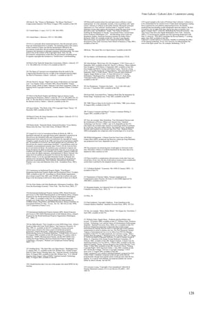 Free Culture / Culture Libre // Lawrence Lessig

180 Alan K. Ota, "Disney in Washington : The Mouse That Roars,"                   199 Microsoft's position about free and open source software is more          219 A good example is the work of Professor Stan Liebowitz. Liebowitz is
Congressional Quarterly This Week, 8 August 1990, available at link #50.          sophisticated. As it has repeatedly asserted, it has no problem with "open    to be commended for his careful review of data about infringement, leading
                                                                                  source" software or software in the public domain. Microsoft's principal      him to question his own publicly stated position-twice. He initially
                                                                                  opposition is to "free software" licensed under a "copyleft" license,         predicted that downloading would substantially harm the industry. He then
                                                                                  meaning a license that requires the licensee to adopt the same terms on any   revised his view in light of the data, and he has since revised his view
181 United States v. Lopez, 514 U.S. 549, 564 (1995).                             derivative work. See Bradford L. Smith, "The Future of Software :             again. Compare Stan J. Liebowitz, Rethinking the Network Economy : The
                                                                                  Enabling the Marketplace to Decide," Government Policy Toward Open            True Forces That Drive the Digital Marketplace (New York : Amacom,
                                                                                  Source Software (Washington, D.C. : AEI-Brookings Joint Center for            2002), 173 (reviewing his original view but expressing skepticism) with
182 United States v. Morrison, 529 U.S. 598 (2000).                               Regulatory Studies, American Enterprise Institute for Public Policy           Stan J. Liebowitz, "Will MP3s Annihilate the Record Industry ?" working
                                                                                  Research, 2002), 69, available at link #62. See also Craig Mundie,            paper, June 2003, available at link #86.
                                                                                  Microsoft senior vice president, The Commercial Software Model,               Liebowitz’s careful analysis is extremely valuable in estimating the effect
                                                                                  discussion at New York University Stern School of Business (3 May 2001),      of file-sharing technology. In my view, however, he underestimates the
183 If it is a principle about enumerated powers, then the principle carries      available at link #63.                                                        costs of the legal system. See, for example, Rethinking, 174-76.
from one enumerated power to another. The animating point in the context
of the Commerce Clause was that the interpretation offered by the
government would allow the government unending power to regulate                  200 Krim, "The Quiet War over Open-Source," available at link #64.
commerce-the limitation to interstate commerce notwithstanding. The same
point is true in the context of the Copyright Clause. Here, too, the
government's interpretation would allow the government unending power
to regulate copyrights-the limitation to "limited times" notwithstanding.         201 See Drahos with Braithwaite, Information Feudalism, 210-20.


184 Brief of the Nashville Songwriters Association, Eldred v. Ashcroft, 537       202 John Borland, "RIAA Sues 261 File Swappers," CNET News.com, 8
U.S. 186 (2003) (No. 01-618), n.10, available at link #51.                        September 2003, available at link #65; Paul R. La Monica, "Music Industry
                                                                                  Sues Swappers," CNN/Money, 8 September 2003, available at link #66;
                                                                                  Soni Sangha and Phyllis Furman with Robert Gearty, "Sued for a Song,
185 The figure of 2 percent is an extrapolation from the study by the             N.Y.C. 12-Yr-Old Among 261 Cited as Sharers," New York Daily News, 9
                                                                                  September 2003, 3; Frank Ahrens, "RIAA's Lawsuits Meet Surprised
Congressional Research Service, in light of the estimated renewal ranges.         Targets; Single Mother in Calif., 12-Year-Old Girl in N.Y. Among
See Brief of Petitioners, Eldred v. Ashcroft, 7, available at link #52.           Defendants," Washington Post, 10 September 2003, E1; Katie Dean,
                                                                                  "Schoolgirl Settles with RIAA," Wired News, 10 September 2003,
                                                                                  available at link #67.
186 See David G. Savage, "High Court Scene of Showdown on Copyright
Law," Los Angeles Times, 6 October 2002; David Streitfeld, "Classic
Movies, Songs, Books at Stake; Supreme Court Hears Arguments Today on             203 Jon Wiederhorn, "Eminem Gets Sued . . . by a Little Old Lady,"
Striking Down Copyright Extension," Orlando Sentinel Tribune, 9 October           mtv.com, 17 September 2003, available at link #68.
2002.


                                                                                  204 Kenji Hall, Associated Press, "Japanese Book May Be Inspiration for
187 Brief of Hal Roach Studios and Michael Agee as Amicus Curiae                  Dylan Songs," Kansascity.com, 9 July 2003, available at link #69.
Supporting the Petitoners, Eldred v. Ashcroft, 537 U.S. 186 (2003) (No. 01-
618), 12. See also Brief of Amicus Curiae filed on behalf of Petitioners by
the Internet Archive, Eldred v. Ashcroft, available at link #53.
                                                                                  205 "BBC Plans to Open Up Its Archive to the Public," BBC press release,
                                                                                  24 August 2003, available at link #70.
188 Jason Schultz, "The Myth of the 1976 Copyright 'Chaos' Theory," 20
December 2002, available at link #54.
                                                                                  206 "Creative Commons and Brazil," Creative Commons Weblog, 6
                                                                                  August 2003, available at link #71.
189 Brief of Amici Dr. Seuss Enterprise et al., Eldred v. Ashcroft, 537 U.S.
186 (2003) (No. 01-618), 19.
                                                                                  207 Voir, par exemple, Marc Rotenberg, "Fair Information Practices and
                                                                                  the Architecture of Privacy (What Larry Doesn't Get)," Stanford
                                                                                  Technology Law Review 1 (2001) : par. 6-18, disponible au lien #72
190 Dinitia Smith, "Immortal Words, Immortal Royalties ? Even Mickey              (description des exemples dans lesquels la technologie définit la politique
Mouse Joins the Fray," New York Times, 28 March 1998, B7.                         de vie privée). Voir aussi Jeffrey Rosen, The Naked Crowd : Reclaiming
                                                                                  Security and Freedom in an Anxious Age (New York : Random House,
                                                                                  2004) (cartographie des compromis entre la technologie et la vie privée).
191 Jusqu'à la Loi de la Convention de Berne de Berlin de 1908, la
législation nationale du copyright faisait parfoi sdépendre la protection de
l'accord avec des formalités telles que l'enregistrement, le dépôt et             208 Willful Infringement : A Report from the Front Lines of the Real
l'apposement d'une indication de la revendication de copyright de l'auteur.       Culture Wars (2003), produit par Jed Horovitz, réalisé par Greg Hittelman,
Toutefois, à partir de cette loi de 1908, tout texte de la Convention a établit   une production Fiat Lucre, disponible au lien #72.
que "la jouissance et l'exercice" des droits garantis par la Convention "ne
doivent pas être soumis à quelconque formalité". La prohibition contre les
formalités est présentément incarnée dans l'Article 5(2) du Texte de Paris
de la Convention de Berne. De nombreux pays continuent à imposer une              209 The proposal I am advancing here would apply to American works
forme d'exigence de dépôt ou d'enregistrement, bien que ce ne soit pas une        only. Obviously, I believe it would be beneficial for the same idea to be
condition au copyright. La loi française, par exemple, requiert le dépôt des      adopted by other countries as well.
oeuvres dans des dépôts nationaux, principalement le Musée National. Des
copies de livres publiés au Royaume-Uni doivent être déposés dans la
British Library. La loi du copyright allemande fournir un Registre des
Auteurs où le vrai nom de l'auteur peut être inscrit dans le cas d'oeuvres        210 There would be a complication with derivative works that I have not
anonymes ou pseudonymes. Paul Goldstein, International Intellectual               solved here. In my view, the law of derivatives creates a more complicated
Property Law, Cases and Materials (New York : Foundation Press, 2001),            system than is justified by the marginal incentive it creates.
153-54.

                                                                                  211 "A Radical Rethink," Economist, 366 :8308 (25 January 2003) : 15,
192 Commission on Intellectual Property Rights, "Final Report :                   available at link #74.
Integrating Intellectual Property Rights and Development Policy" (London,
2002), available at link #55. According to a World Health Organization
press release issued 9 July 2002, only 230,000 of the 6 million who need
drugs in the developing world receive them-and half of them are in Brazil.        212 Department of Veterans Affairs, Veteran’s Application for
                                                                                  Compensation and/or Pension, VA Form 21-526 (OMB Approved No.
                                                                                  2900-0001), available at link #75.

193 See Peter Drahos with John Braithwaite, Information Feudalism : Who
Owns the Knowledge Economy ? (New York : The New Press, 2003), 37.
                                                                                  213 Benjamin Kaplan, An Unhurried View of Copyright (New York :
                                                                                  Columbia University Press, 1967), 32.

194 International Intellectual Property Institute (IIPI), Patent Protection
and Access to HIV/AIDS Pharmaceuticals in Sub-Saharan Africa, a Report
Prepared for the World Intellectual Property Organization (Washington,            214 Ibid., 56.
D.C., 2000), 14, available at link #56. For a firsthand account of the
struggle over South Africa, see Hearing Before the Subcommittee on
Criminal Justice, Drug Policy, and Human Resources, House Committee on            215 Paul Goldstein, Copyright’s Highway : From Gutenberg to the
Government Reform, H. Rep., 1st sess., Ser. No. 106-126 (22 July 1999),           Celestial Jukebox (Stanford : Stanford University Press, 2003), 187-216.
150-57 (statement of James Love).


                                                                                  216 See, for example, "Music Media Watch," The J@pan Inc. Newsletter, 3
195 International Intellectual Property Institute (IIPI), Patent Protection       April 2002, available at link #76.
and Access to HIV/AIDS Pharmaceuticals in Sub-Saharan Africa, a Report
Prepared for the World Intellectual Property Organization (Washington,
D.C., 2000), 15.
                                                                                  217 William Fisher, Digital Music : Problems and Possibilities (last
                                                                                  revised : 10 October 2000), available at link #77; William Fisher, Promises
                                                                                  to Keep : Technology, Law, and the Future of Entertainment (forthcoming)
196 See Sabin Russell, "New Crusade to Lower AIDS Drug Costs : Africa's           (Stanford : Stanford University Press, 2004), ch. 6, available at link #78.
Needs at Odds with Firms' Profit Motive," San Francisco Chronicle, 24             Professor Netanel has proposed a related idea that would exempt
May 1999, A1, available at link #57 ("compulsory licenses and gray                noncommercial sharing from the reach of copyright and would establish
markets pose a threat to the entire system of intellectual property               compensation to artists to balance any loss. See Neil Weinstock Netanel,
protection"); Robert Weissman, "AIDS and Developing Countries :                   "Impose a Noncommercial Use Levy to Allow Free P2P File Sharing,"
Democratizing Access to Essential Medicines," Foreign Policy in Focus 4 :         available at link #79. For other proposals, see Lawrence Lessig, "Who’s
23 (August 1999), available at link #58 (describing U.S. policy); John A.         Holding Back Broadband ?" Washington Post, 8 January 2002, A17; Philip
Harrelson, "TRIPS, Pharmaceutical Patents, and the HIV/AIDS Crisis :              S. Corwin on behalf of Sharman Networks, A Letter to Senator Joseph R.
Finding the Proper Balance Between Intellectual Property Rights and               Biden, Jr., Chairman of the Senate Foreign Relations Committee, 26
Compassion, a Synopsis," Widener Law Symposium Journal (Spring                    February 2002, available at link #80; Serguei Osokine, A Quick Case for
2001) : 175.                                                                      Intellectual Property Use Fee (IPUF), 3 March 2002, available at link #81;
                                                                                  Jefferson Graham, "Kazaa, Verizon Propose to Pay Artists Directly," USA
                                                                                  Today, 13 May 2002, available at link #82; Steven M. Cherry, "Getting
197 Jonathan Krim, "The Quiet War over Open-Source," Washington Post,             Copyright Right," IEEE Spectrum Online, 1 July 2002, available at link
21 August 2003, E1, available at link #59; William New, "Global Group's           #83; Declan Mc-Cullagh, "Verizon’s Copyright Campaign," CNET
Shift on 'Open Source' Meeting Spurs Stir," National Journal's Technology         News.com, 27 August 2002, available at link #84.
Daily, 19 August 2003, available at link #60; William New, "U.S. Official         Fisher’s proposal is very similar to Richard Stallman’s proposal for DAT.
                                                                                  Unlike Fisher’s, Stallman’s proposal would not pay artists directly
Opposes 'Open Source' Talks at WIPO," National Journal's Technology               proportionally, though more popular artists would get more than the less
Daily, 19 August 2003, available at link #61.
                                                                                  popular. As is typical with Stallman, his proposal predates the current
                                                                                  debate by about a decade. See link #85.

198 I should disclose that I was one of the people who asked WIPO for the
meeting.
                                                                                  218 Lawrence Lessig, "Copyright’s First Amendment" (Melville B.
                                                                                  Nimmer Memorial Lecture), UCLA Law Review 48 (2001) : 1057,
                                                                                  1069-70.




                                                                                                                                                                                                                                   128
 