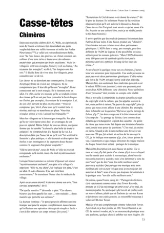 Free Culture / Culture Libre // Lawrence Lessig


                                                                  "Remercions le Ciel de nous avoir donné la science !" dit


Casse-têtes                                                       le père au docteur. Ils informent Nunez de la condition
                                                                  nécessaire pour qu'il soit autorisé à épouser sa fiancée.
                                                                  (Vous devrez lire l'original pour savoir ce qui se passe à la
                                                                  fin. Je crois en une culture libre, mais je ne révèle jamais

Chimères                                                          la fin d'une histoire.)
                                                                  Il arrive parfois que les oeufs de jumeaux fusionnent dans
Dans une nouvelle célèbre de H. G. Wells, un alpiniste du         l'utérus de leur mère. Cette fusion produit une "chimère".
nom de Nunez se retrouve (en descendant une pente                 Une chimère est une créature avec deux patrimoines
verglacée) dans une vallée inconnue et isolée des Andes           génétiques. L'ADN dans le sang, par exemple, peut être
Péruviennes.154 La vallée est extraordinairement belle,           différent de l'ADN de la peau. Cette possibilité est sous-
avec "de l'eau douce, des prairies, un climat constant, des       utilisée pour les romans policiers. "Mais l'ADN démontre
collines d'une terre riche et brune avec des arbustes             avec 100 pour cent de certitude qu'elle n'est pas la
enchevêtrés qui portaient des fruits excellents." Mais les        personne dont on a retrouvé le sang sur les lieux du
villageois sont tous aveugles. Nunez y voit sa chance. "Au        crime..."
royaume des aveugles", se dit-il, "les borgnes sont les           Avant d'avoir lu quelque chose sur ces chimères, j'aurais
rois." Il décide donc de vivre avec les villageois, pour          tenu leur existence pour impossible. Une seule personne ne
connaître une vie de roi.                                         peut pas avoir deux patrimoines génétiques. L'idée même
Les choses ne se déroulent pas comme prévu. Il essaie             que l'on a de l'ADN est que c'est le code d'un individu.
d'expliquer l'idée de vision aux villageois. Ils ne               Mais en fait, non seulement deux individus peuvent avoir
comprennent pas. Il leur dit qu'ils sont "aveugles". Ils ne       le même ADN (vrais jumeaux), mais une personne peut
connaissent pas le mot aveugle. Ils le tiennent pour un           avoir deux ADN différents (une chimère). Notre définition
idiot. En effet, au fur et à mesure qu'ils se rendent compte      d'une "personne" doit prendre en compte cette réalité.
des choses qu'il ne sait pas faire (entendre le bruit des pas     Plus je travaille à comprendre la dispute actuelle au sujet
sur l'herbe, par exemple), ils essaient de le manipuler. Lui,     du copyright et de la culture, que j'ai appelée souvent à
de son côté, devient de plus en plus amer. "'Vous ne              tort, mais parfois à raison, "la guerre du copyright", plus je
comprenez pas,' dit-il, d'une voix qu'il voulait forte et         pense que nous avons affaire à une chimère. Par exemple,
résolue, mais qui se transforma en pleur. 'Vous êtes              dans la bataille sur la question "Qu'est-ce que le partage de
aveugles et moi je vois. Laissez-moi tranquille !'"               fichier p2p ?", les deux camps ont à la fois raison et tort.
Mais les villageois ne le laissent pas tranquille. Pas plus       Un camp dit : "Le partage de fichier, c'est comme deux
qu'ils ne voient (pour ainsi dire) les avantages de son           enfants qui s'échangent et copient des cassettes - le genre
pouvoir spécial. Même l'objet de tous ses désirs, une jeune       de chose que nous avons fait depuis une trentaine d'années
femme qui lui semble "la chose la plus belle de toute la          sans jamais nous poser de questions." C'est vrai, du moins
création", ne comprend rien à la beauté de la vue. La             en partie. Quand je dis à mon meilleur ami d'essayer un
description faite par Nunez de ce qu'il voit "lui semblait la     nouveau CD que j'ai acheté, et au lieu de lui envoyer le
fantaisie la plus poétique, et elle écoutait sa description des   CD, je lui indique mon serveur p2p, c'est, à tous points de
étoiles et des montagnes et de sa propre douce beauté             vue, exactement ce que chaque directeur de chaque maison
comme s'il s'agissait d'un plaisir coupable."                     de disque faisait étant enfant : partager de la musique.

"Elle ne croyait pas", nous dit Wells et "elle ne pouvait         Mais cette description est aussi fausse en partie. Car si
comprendre qu'à moitié, mais elle était mystérieusement           mon serveur p2p fait partie d'un réseau p2p à travers lequel
enchantée."                                                       tout le monde peut accéder à ma musique, alors bien sûr
                                                                  mes amis peuvent y accéder, mais c'est déformer le sens du
Lorsque Nunez annonce sa volonté d'épouser cet amour              mot "ami" que de dire "mes dix mille meilleurs amis"
"mystérieusement enchanté", son père et le village s'y            peuvent y accéder. Que partager ma musique avec mon
opposent. "Vois-tu, ma chère", lui explique son père, "c'est      meilleur ami soit ou non "ce que nous avons toujours été
un idiot. Il a des illusions. Il ne sait rien faire               autorisés à faire", nous n'avons pas toujours été autorisés à
correctement." Ils emmènent Nunez chez le médecin du              la partager avec "nos dix mille meilleurs amis."
village.
                                                                  De même, quand l'autre camp dit : "Partager des fichiers,
Après un examen attentif, le docteur donne son avis. "Son         c'est exactement comme entrer chez Tower Records,
cerveau est perturbé," dit-il.                                    prendre un CD du rayonnage et sortir avec", c'est vrai, du
"De quelle manière ?" demande le père. "Ces choses                moins en partie. Si, après que Lyle Lovett ait (enfin) sorti
bizarres que l'on appelle les yeux ... sont malades ... d'une     un nouvel album, plutôt que de l'acheter je vais sur Kazaa
manière qui perturbe son cerveau."                                et j'en trouve une copie gratuite, ca ressemble beaucoup à
                                                                  voler un CD chez Tower.
Le docteur continue : "Je pense pouvoir affirmer sans me
tromper que pour le soigner complètement, nous n'avons            Mais ce n'est pas complètement comme voler chez Tower.
qu'à effectuer une opération chirurgicale simple et facile -      Après tout, si je leur prends un CD, Tower Records a un
c'est-à-dire enlever ces corps irritants [les yeux]."             CD de moins à vendre, et j'ai un morceau de plastique avec
                                                                  une pochette, quelque chose à exhiber sur mon étagère. (Et

                                                                                                                                  73
 