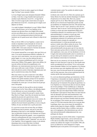 Free Culture / Culture Libre // Lawrence Lessig


spécifiques au Circuit en entier, auquel cas le tribunal        voteraient jamais contre "les sociétés de média les plus
siège "en blanc" pour entendre l'affaire.                       puissantes du monde".
La Cour d'Appel rejeta notre demande d'entendre l'affaire       Je déteste cette vision de la loi. Bien sûr je pensais que le
en blanc. Cette fois, le Juge Sentelle était rejoint par le     Sonny Bonno Act était une atteinte dramatique à la liberté
membre le plus libéral du Circuit D.C., le Juge David           d'expression et à la culture libre. Bien sûr, je pense
Tatel. À la fois le juge le plus conservateur et le juge le     toujours qu'il en est un. Mais l'idée que la Cour Suprême
plus libéral du Circuit D.C. croyaient que le Congrès avait     décide la loi en fonction de l'importante qu'elle accorde
dépassé ses limites.                                            aux problèmes est simplement mauvaise. Elle pourrait être
                                                                "bonne" dans le sens de "vraie", pensais-je, mais elle est
A ce stade la plupart s'attendaient à ce que l’affaire Eldred
                                                                "mauvaise" dans le sens de "cela ne devrait pas être ainsi".
contre Ashcroft meure, car la Cour Suprême révise
                                                                Comme je croyais que toute interprétation fidèle de la
rarement une décision d'une cour d'appel (Elle entend
                                                                Constitution mènerait à la conclusion que le CTEA était
environ cent affaires par an, sur plus de cinq cent appels),
                                                                anticonstitutionnel, et comme je croyais que toute
et elle ne révise pratiquement jamais de décision qui
                                                                interprétation fidèle de ce que signifiait le Premier
maintient une loi quand aucun autre tribunal n'a déjà révisé
                                                                Amendement mènerait à la conclusion que le pouvoir
la loi.
                                                                d'étendre la durée existante du copyright est
Mais en février 2002, la Cour Suprême a surpris tout le         anticonstitutionnel. Je n'était pas persuadé que nous
monde en répondant à notre demande de révision de               aurions à vendre notre affaire comme du savon. Tout
l'opinion du Circuit D.C.. L'exposé était prévu pour            comme la loi qui bannit la swastika fut déclarée
octobre 2002. L'été serait consacré à l'écriture de dossiers    anticonstitutionnelle non pas parce que la Cour aime les
et la préparation pour l'argumentation.                         Nazis mais parce qu'une telle loi violerait la Constitution,
C'est terminé aujourd’hui, un an après, alors que j'écris ces   alors également, à mes yeux, la Cour déciderait si la loi du
mots. C'est encore étonnamment difficile à admettre. Si         Congrès était anticonstitutionnelle selon la constitution, et
vous avez suivit cette histoire, vous savez que nous avons      non pas selon qu’ils aimaient ou non les valeurs que les
perdu l'appel, et si vous vous êtes intéressé de près à         père fondateurs mirent dans la Constitution.
l’affaire, vous pensez probablement qu'il n'y avait pas         Dans tous les cas, pensais-je, la Cour devait déjà voir le
moyen pour l'affaire d’être gagnée. Après notre défaite, j'ai   danger et le mal causé par ce type de loi. Pour quelle autre
reçu des milliers de lettres de sympathisants et de             raison accorderaient-ils une révision ? Il n'y avait aucune
défenseurs, me remerciant pour mon travail au nom de            raison d'entendre l'affaire à la Cour Suprême si ils n'étaient
cette cause noble mais vouée à l'échec. Et aucune lettre        pas convaincus que cette régulation était nocive. Donc à
dans cette pile de courrier n'était plus importante pour moi    mes yeux, nous n'avions pas besoin de les persuader que
que le courriel de mon client, Eric Eldred.                     cette loi était mauvaise, nous avions seulement besoin de
Mais mon client et ses amis avaient tort. Cette affaire         montrer qu'elle était anticonstitutionnelle.
pouvait être gagnée. Elle aurait due être gagnée. Et peu        Il y avait une dimension politique qui néanmoins avait de
importe avec quelle insistance j'essaye de me raconter à        l’importance et demandait une réponse appropriée. J'étais
nouveau cette histoire à moi-même , je ne peux jamais           convaincu que la Cour n'entendrait pas nos arguments si
m'empêcher de croire que c’est une erreur de ma part qui        elle pensait qu’ils émanaient d'un groupe de gauchistes. La
nous a fait perdre.                                             Cour Suprême ne se lancerait pas dans un nouveau champ
L'erreur a été faite tôt, bien qu'elle ne devint évidente       de révision juridique s’il leur semblait que ce champ de
seulement qu’à la fin. Notre affaire a été défendue depuis      révision était simplement la volonté d'une petite minorité
le tout début par un avocat extraordinaire, Geoffrey            politique. Bien que mon objectif dans l'affaire n'était pas
Stewart, et par le cabinet d'avocat qu'il a rejoint, Jones,     de démontrer à quel point le Sonny Bono Act était mauvais
Day, Reavis et Pogue. Jones Day ont encaissé une bonne          mais de démontrer qu'il était anticonstitutionnel, mon
quantité de pression de la part de leurs clients                espoir était de faire cet argumentation contre un arrière-
protectionnistes du copyright pour nous avoir soutenu. Ils      plan de dossiers qui couvraient l'étendue totale des points
ont ignoré cette pression (quelque chose que peu de             de vue politiques. Pour montrer que cette revendication
cabinets d'avocats feraient aujourd'hui), et tout au long de    contre le CTEA était enracinée dans la loi et non pas dans
l'affaire, ils nous ont donné tout ce qu'ils pouvaient.         la politique, donc, nous avons essayé de rassembler la
                                                                palette la plus large de critiques crédibles - crédibles non
Il y avait trois avocats clés de Jones Day sur l'affaire.       pas parce qu'elles étaient riches et célèbres, mais parce
Geoff Stewart était le premier, mais par la suite Dan           que, en les agrégeants, elles démontraient que cette loi
Bromberg et Don Ayer se sont impliqués. Bromberg et             était anticonstitutionnelle indépendamment des vues
Ayer en particulier avaient une vue commune sur la façon        politiques de chacun.
dont l'affaire pouvaient être gagnée : nous ne gagnerions,
m'ont-ils continuellement dit, que si nous pourrions faire      La première étape est arrivée d'elle-même. L'organisation
apparaître le problème comme "important" aux yeux de la         Phyllis Schlafly, Eagle Forum, a été un adversaire du
Cour Suprême. Il devait apparaître comme si une atteinte        CTEA dès le tout début. Mme Schlafly voyait le CTEA
dramatique était en train d'être faite à la liberté             comme une trahison du Congrès. En novembre 1998, elle
d'expression et à la culture libre; autrement, ils ne           écrivit un éditorial au vitriol attaquant le Congrès
                                                                Républicain pour avoir permis à la loi de passer. Comme
                                                                                                                                92
 