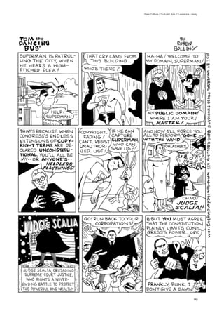 Free Culture / Culture Libre // Lawrence Lessig




                                           99
 