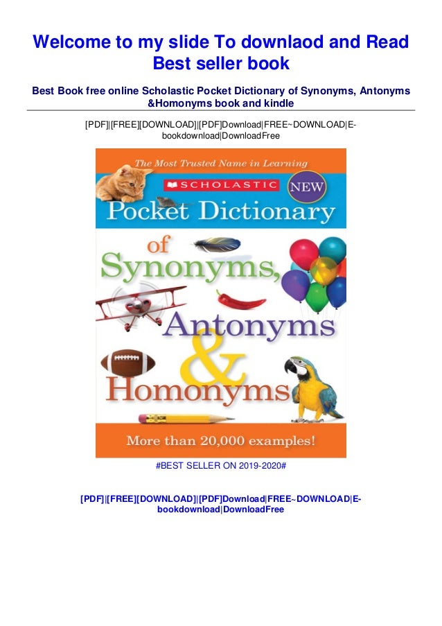 (PDF) Scholastic Pocket Dictionary of Synonyms, Antonyms & Homonyms Full