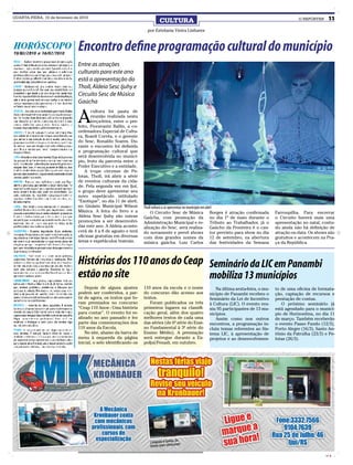 QUARTA-FEIRA, 10 de fevereiro de 2010
                                                                           CULTURA                                                                 O REPÓRTER      11

                                                                     por Estefania Vieira Linhares



                                Encontro define programação cultural do município
                                Entre as atrações
                                culturais para este ano
                                está a apresentação do
                                Tholl, Aldeia Sesc Ijuhy e
                                Circuito Sesc de Música
                                Gaúcha


                                A
                                       cultura foi pauta de
                                       reunião realizada nesta
                                       terça-feira, entre o pre-
                                feito, Fioravante Ballin, a co-
                                ordenadora Especial de Cultu-
                                ra, Roseli Corrêa, e o gerente
                                do Sesc, Ronaldo Soares. Du-
                                rante o encontro foi definida
                                a programação cultural que
                                será desenvolvida no municí-
                                pio, fruto da parceria entre o
                                Poder Executivo e a entidade.
                                    A trupe circense de Pe-
                                lotas, Tholl, irá abrir a série
                                de eventos culturais da cida-
                                de. Pela segunda vez em Ijuí,
                                o grupo deve apresentar seu
                                novo espetáculo intitulado
                                “Exotique”, no dia 11 de abril,
                                no Ginásio Municipal Wilson        Tholl voltará a se apresentar no município em abril
                                Mânica. A feira do livro e a            O Circuito Sesc de Música Borges é atração confirmada           Farroupilha. Para encerrar
                                Aldeia Sesc Ijuhy são outras       Gaúcha, com promoção da no dia 1º de maio durante o                  o Circuito haverá mais uma
                                promoções a ser desenvolvi-        Administração Municipal e re- Tributo ao Trabalhador, já o           apresentação no natal, contu-
                                das este ano. A Aldeia aconte-     alização do Sesc, será realiza- Gaúcho da Fronteira é o can-         do ainda não há definição de
                                cerá de 4 a 8 de agosto e terá     do novamente e prevê shows tor previsto para show no dia             atração ou data. Os shows são
                                oficinas gratuitas em diversas     com dois grandes nomes da 12 de setembro, na abertura                gratuitos e acontecem na Pra-
                                áreas e espetáculos teatrais.      música gaúcha. Luiz Carlos das festividades da Semana                ça da República.



                                Histórias dos 110 anos do Ceap Seminário da LIC em Panambi
                                estão no site                  mobiliza 13 municípios
                                    Depois de alguns ajustes       110 anos da escola e o nome           Na última sexta-feira, o mu-   to de uma oficina de formata-
                                podem ser conferidos, a par-       do concurso dão acesso aos         nicípio de Panambi recebeu o      ção, captação de recursos e
                                tir de agora, os textos que fo-    textos.                            Seminário da Lei de Incentivo     prestação de contas.
                                ram premiados no concurso             Foram publicados os três        à Cultura (LIC). O evento reu-       O próximo seminário já
                                “Ceap 110 Anos - Uma história      primeiros lugares na classifi-     niu 95 participantes de 13 mu-    está agendado para o municí-
                                para contar”. O evento foi re-     cação geral, além dos quatro       nicípios.                         pio de Horizontina, no dia 11
                                alizado no ano passado e fez       melhores textos de cada uma           Assim como nos outros          de março. Também receberão
                                parte das comemorações dos         das séries (de 6ª série do Ensi-   encontros, a programação in-      o evento Passo Fundo (12/3),
                                110 anos da Escola.                no Fundamental à 3ª série do       cluiu temas referentes ao Sis-    Porto Alegre (16/3), Santo An-
                                    No site, abaixo da barra de    Ensino Médio). A premiação         tema LIC, à apresentação de       tônio da Patrulha (23/3) e Pe-
                                menu à esquerda da página          será entregue durante a Ex-        projetos e ao desenvolvimen-      lotas (26/3).
                                inicial, o selo identificando os   poIjuí/Fenadi, em outubro.




                                                                                                                                                                 CMYK
 