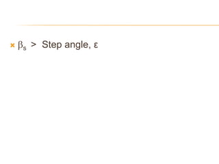  s > Step angle, ε
 