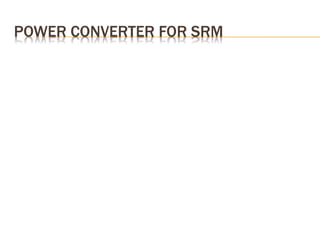 POWER CONVERTER FOR SRM
 