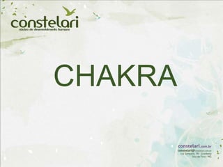 CHAKRA
CHAKRA
 