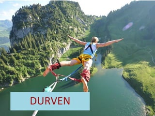 DURVEN	
  

 