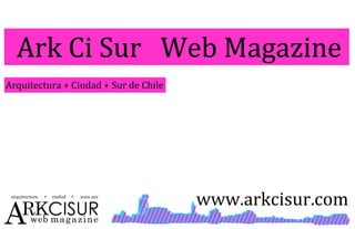 Arkcisur Web magazine