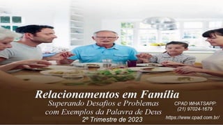 Slides Lição 9, CPAD, Uma Família Nada Perfeita, 2Tr23, Pr Henrique.pdf