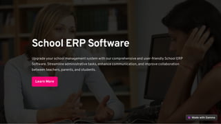 School ERP Software
Upgrade your school management system with our comprehensive and user-friendly School ERP
Software. Streamline administrative tasks, enhance communication, and improve collaboration
between teachers, parents, and students.
Learn More
 