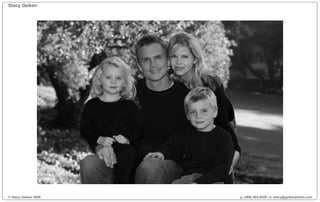 Stacy Geiken




© Stacy Geiken 2009   p. (408) 402-0320 / e. stacy@geikenphoto.com
 