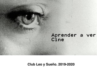 Club Leo y Sueño. 2019-2020
 