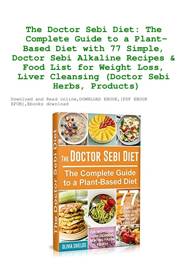 Pdf The Doctor Sebi Diet The Complete Guide To A Plant Based Diet Plant based foods grocery list. the doctor sebi diet the complete guide