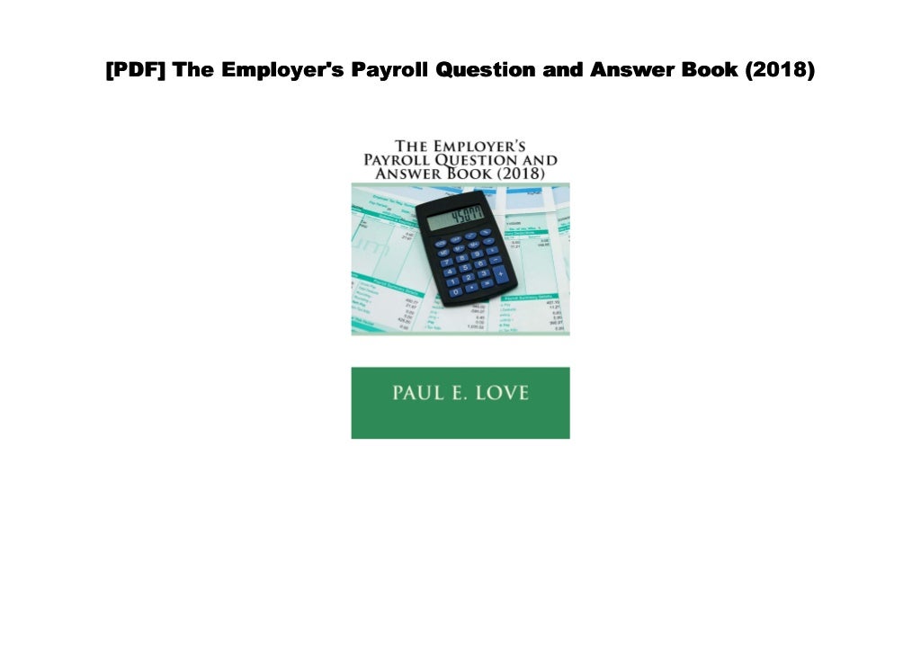[Download] The Employer's Payroll Question and Answer Book (2018)