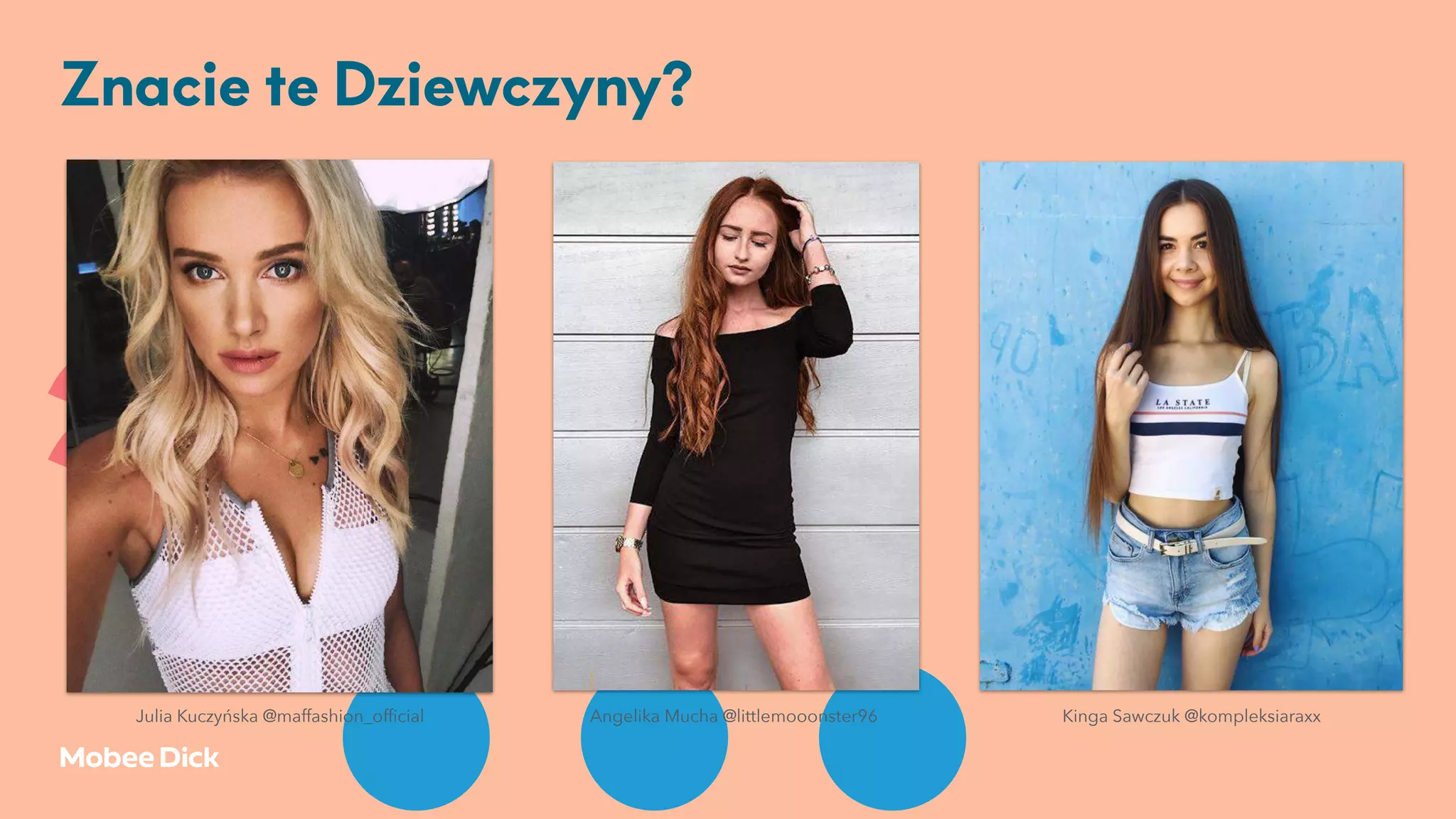 …
Znacie te Dziewczyny?
~~
Kinga Sawczuk @kompleksiaraxxAngelika Mucha @littlemooonster96Julia Kuczyńska @maffashion_official
 