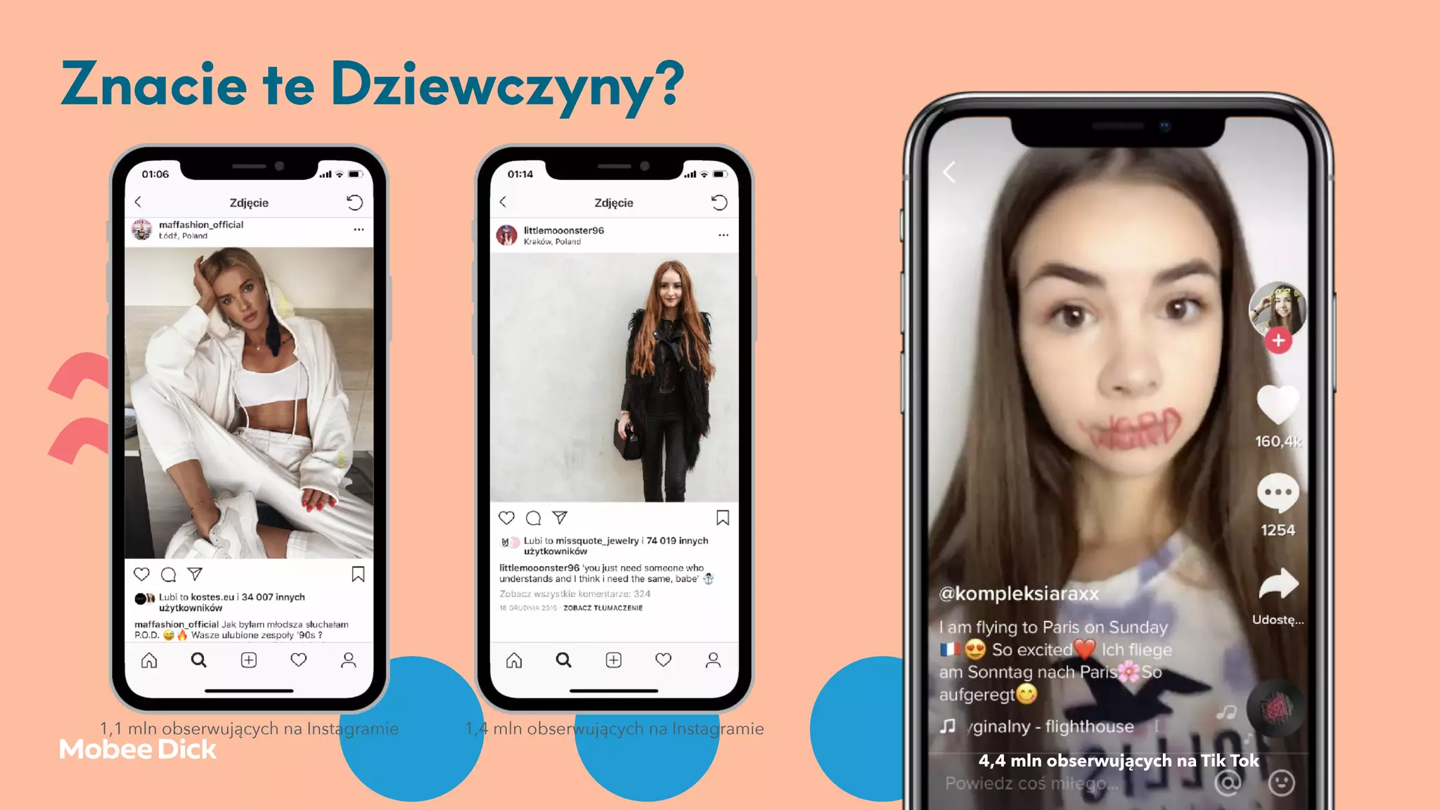 …
Znacie te Dziewczyny?
~~
1,1 mln obserwujących na Instagramie 1,4 mln obserwujących na Instagramie
4,4 mln obserwujących na Tik Tok
 
