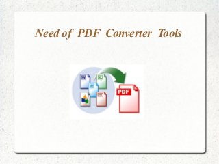 Need of PDF Converter Tools
 